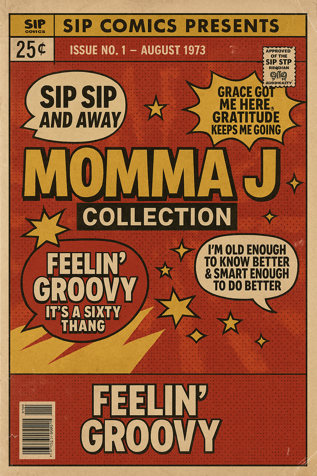 Momma J’s Sip Sip Collection with bold retro comic lettering, fun speech bubbles, and playful phrases like “Sip Sip and Away” and “Feelin’ Groovy.”