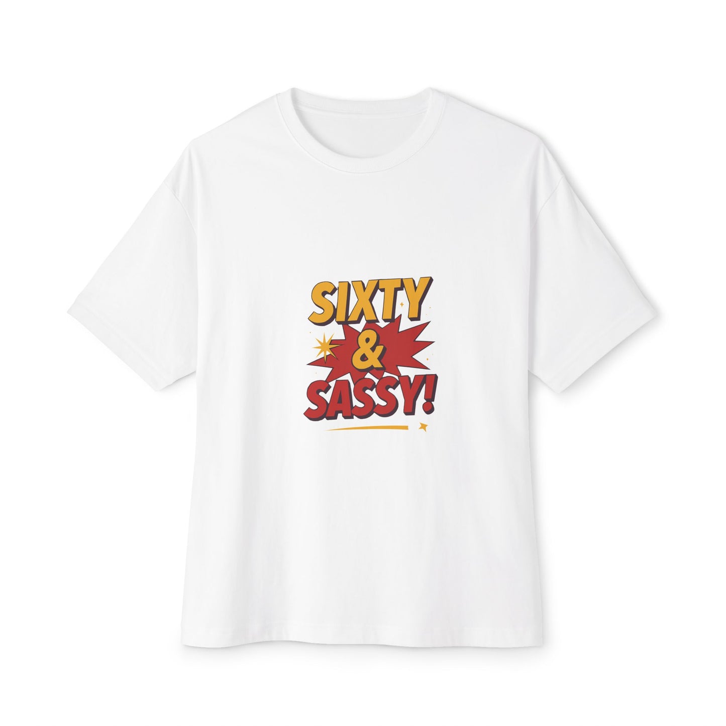 Sixty & Sassy Tee — Funny 60th Birthday Graphic Shirt