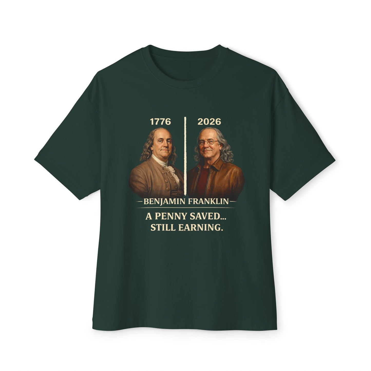 Green t-shirt with Benjamin Franklin graphic and text on a white background