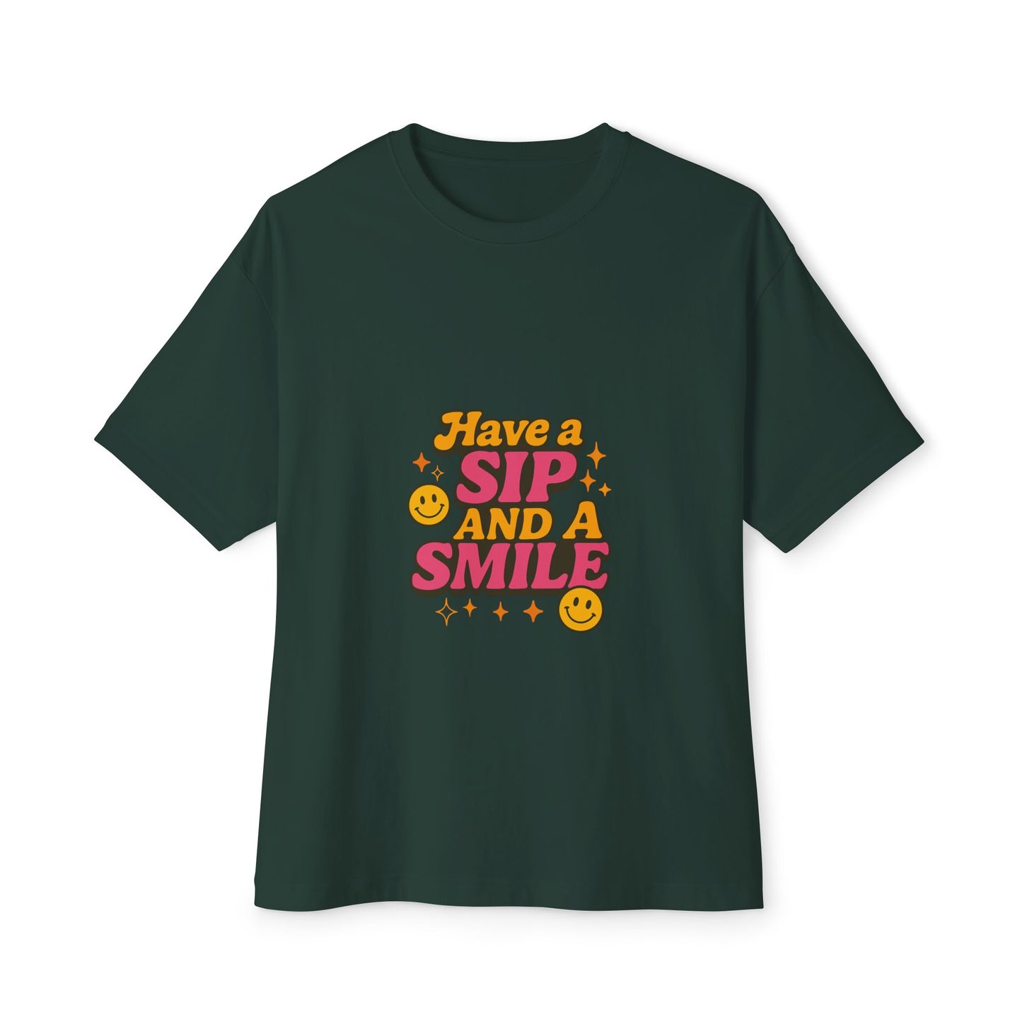 Green t-shirt with 'Have a Sip and a Smile' text and smiley faces on a white background
