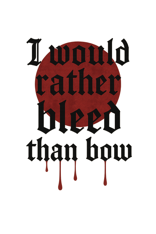 Bleed Not Bow – Gothic Defiance Tee