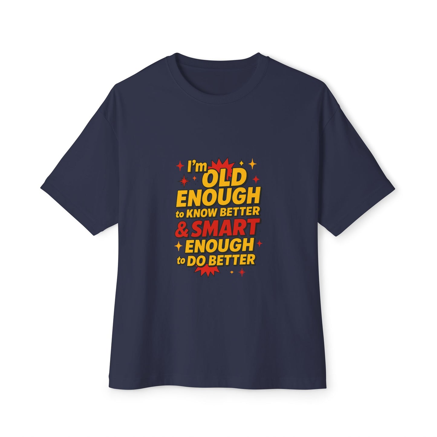 Navy blue t-shirt with motivational quote in yellow and red on a white background