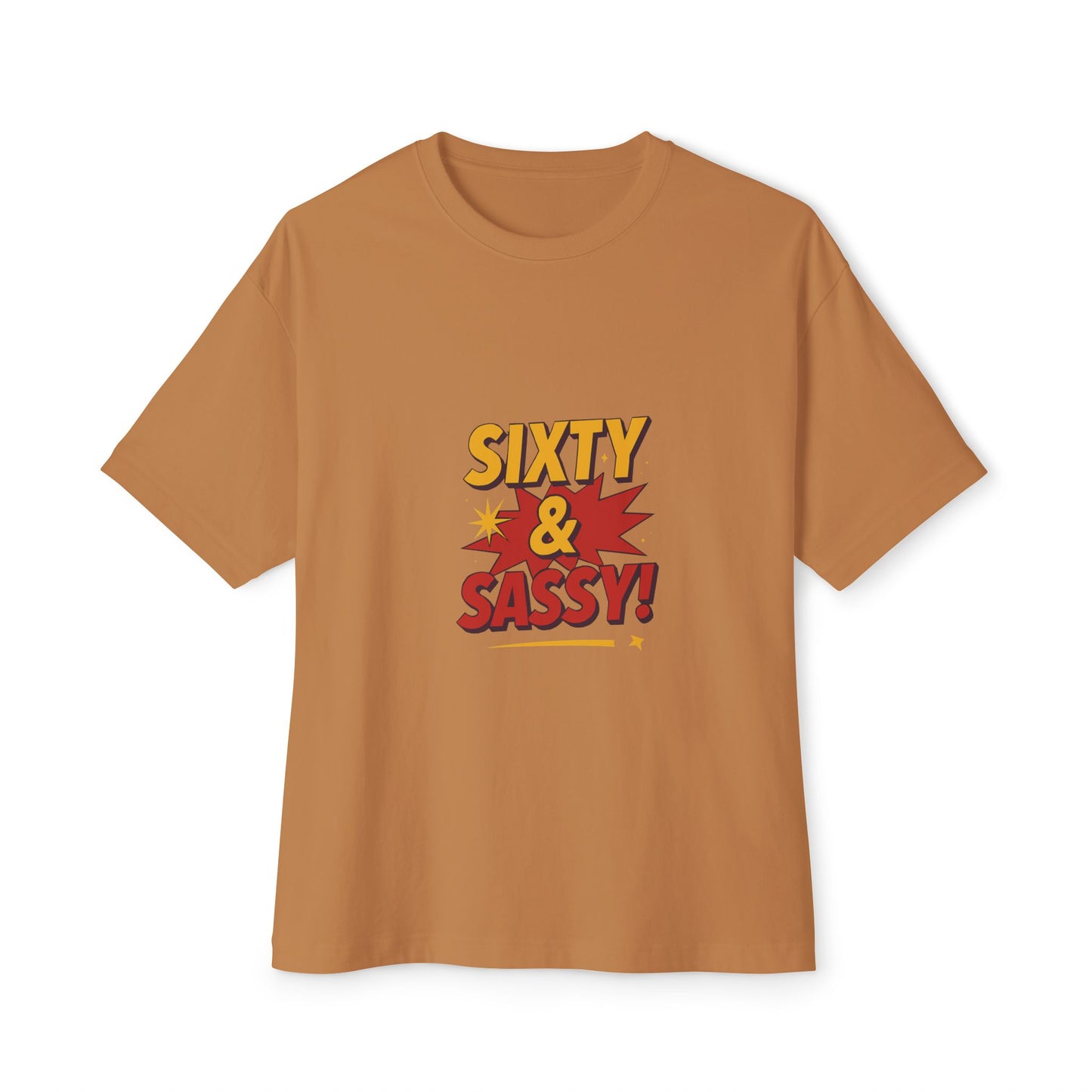 Brown t-shirt with 'Sixty & Sassy!' text on a white background