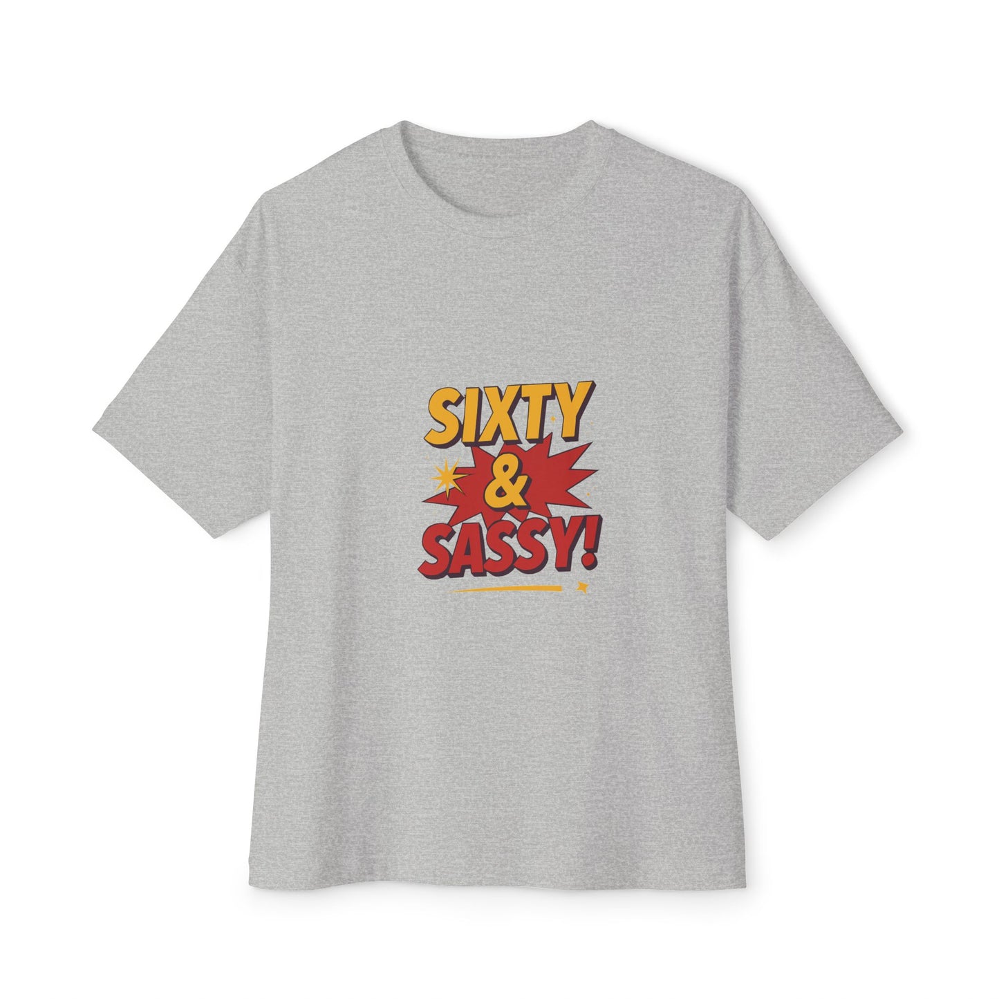 Gray t-shirt with 'Sixty & Sassy!' text on a white background