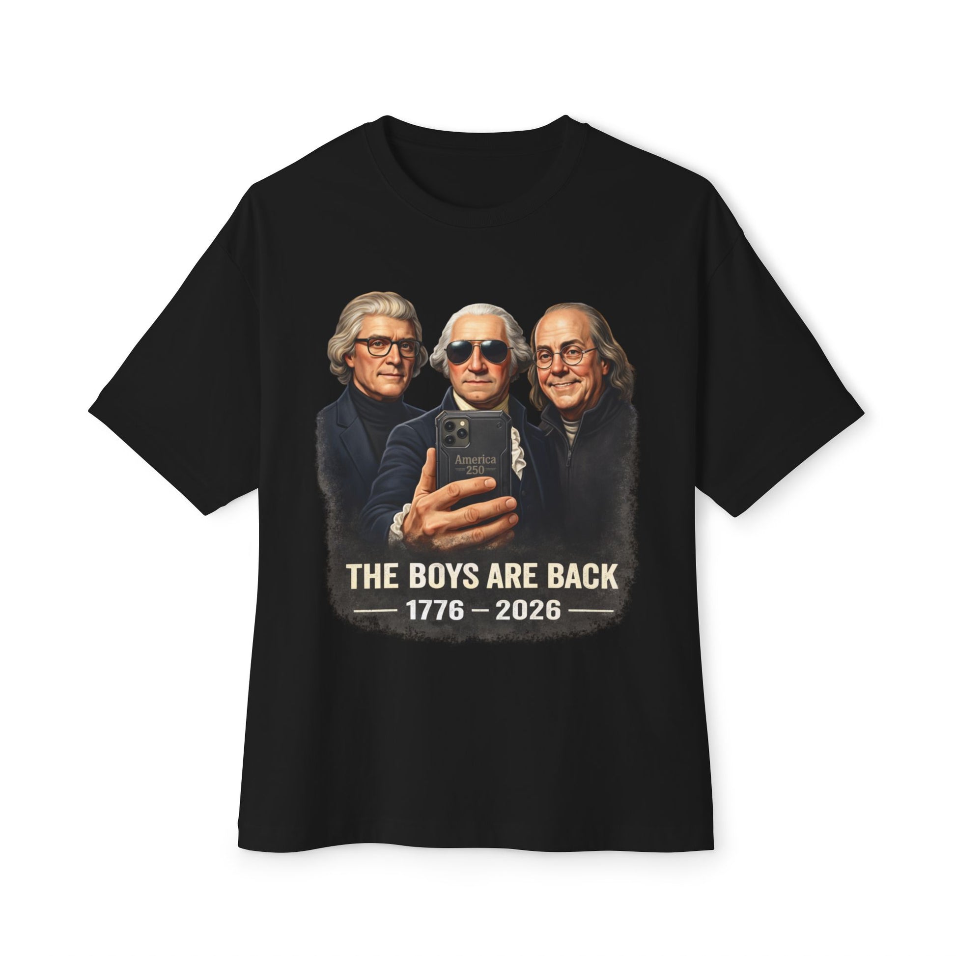 Black t-shirt with graphic of three historical figures and text 'The Boys Are Back 1776-2026' on a white background