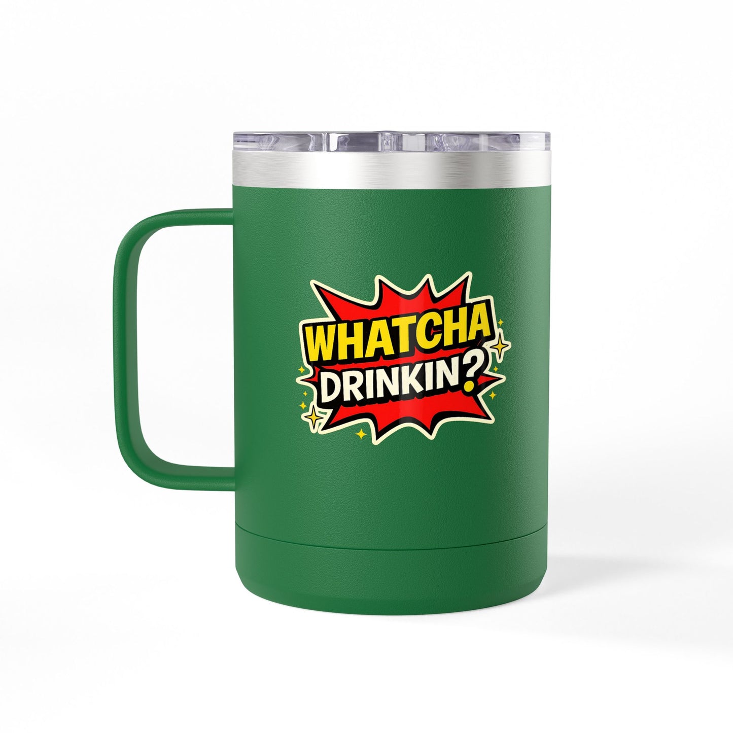 Green travel mug with 'WHATCHA DRINKIN?' design on a white background