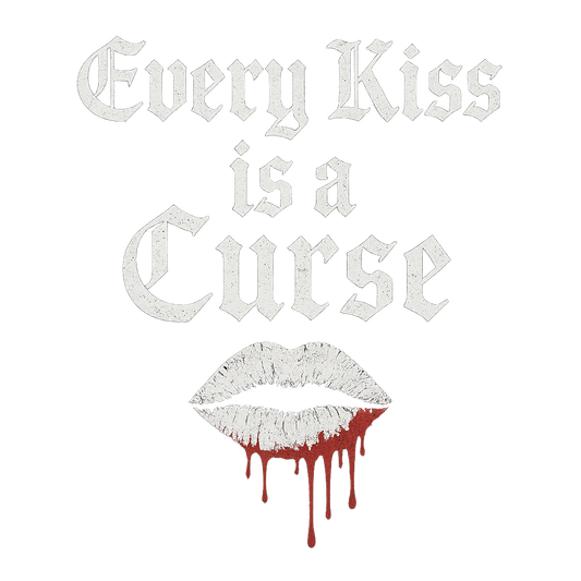 Every Kiss is a Curse Tee